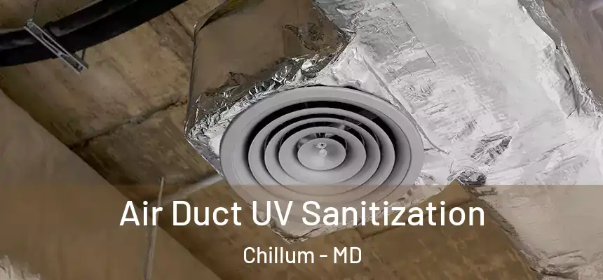  Air Duct UV Sanitization Chillum - MD