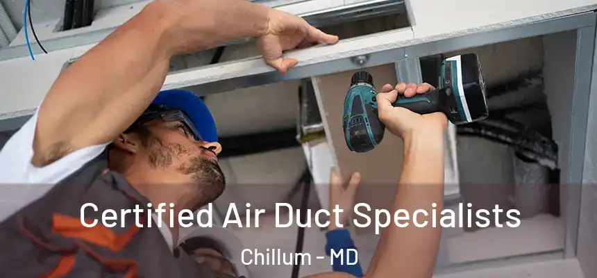  Certified Air Duct Specialists Chillum - MD