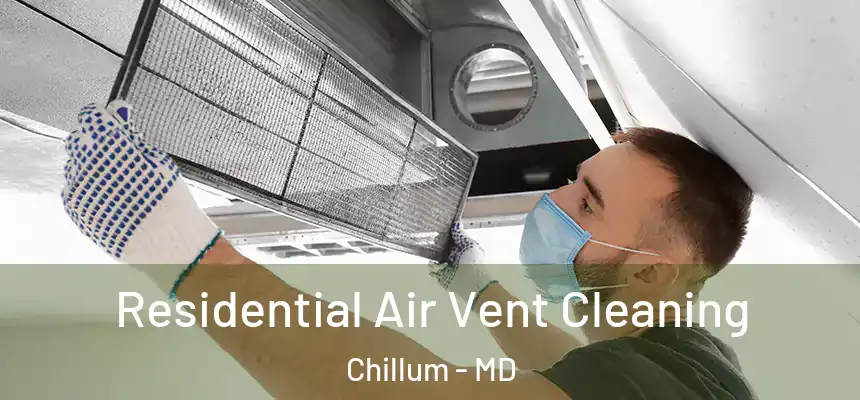  Residential Air Vent Cleaning Chillum - MD